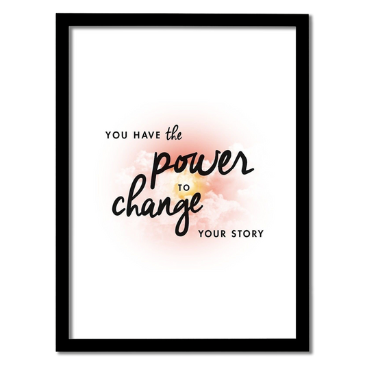 Power To Change Your Story Frame